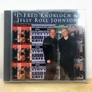 J. FRED KNOBLOCH & JELLY ROLL JOHNSON: LIVE AT THE BLUEBIRD CAFE - CD - VG Seale